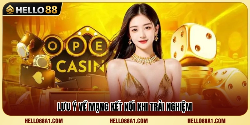 Lưu ý giúp đảm bảo kết nối mạng ổn định