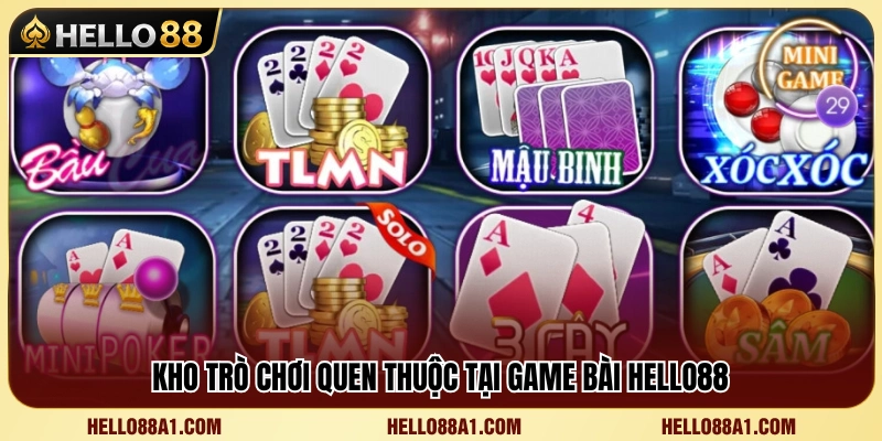 Game Bài Hello88 3 Các tựa game bài phổ biến có mặt tại bài online Hello88