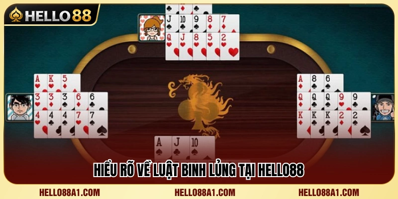 Những quy tắc binh lủng cần nắm khi chơi Mậu Binh 